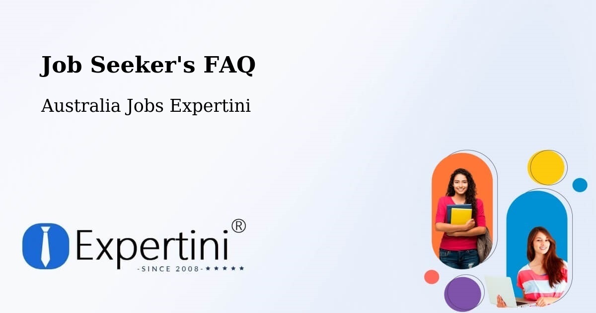 Job Seeker FAQ – Nathan - Australia Jobs Expertini